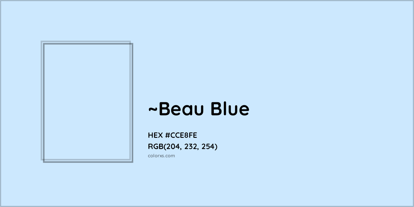 HEX #CCE8FE Color Name, Color Code, Palettes, Similar Paints, Images