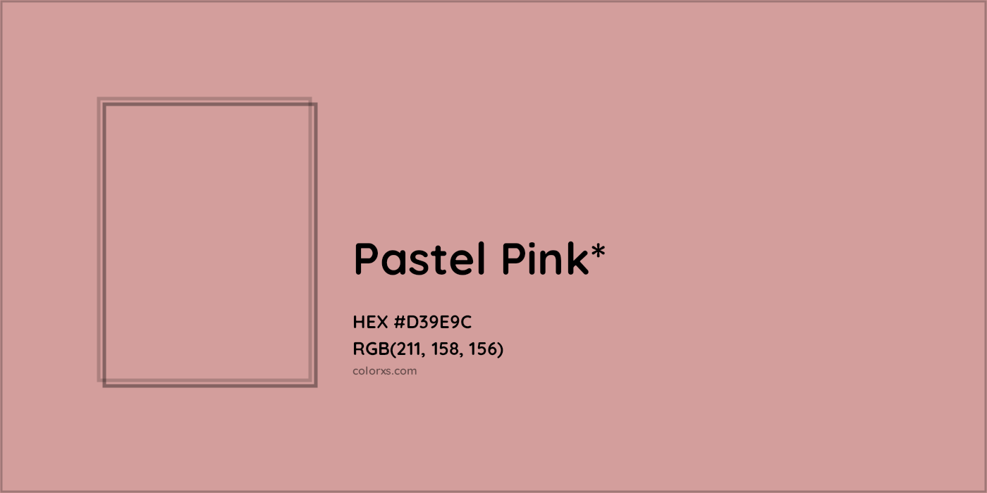 HEX #D39E9C Color Name, Color Code, Palettes, Similar Paints, Images