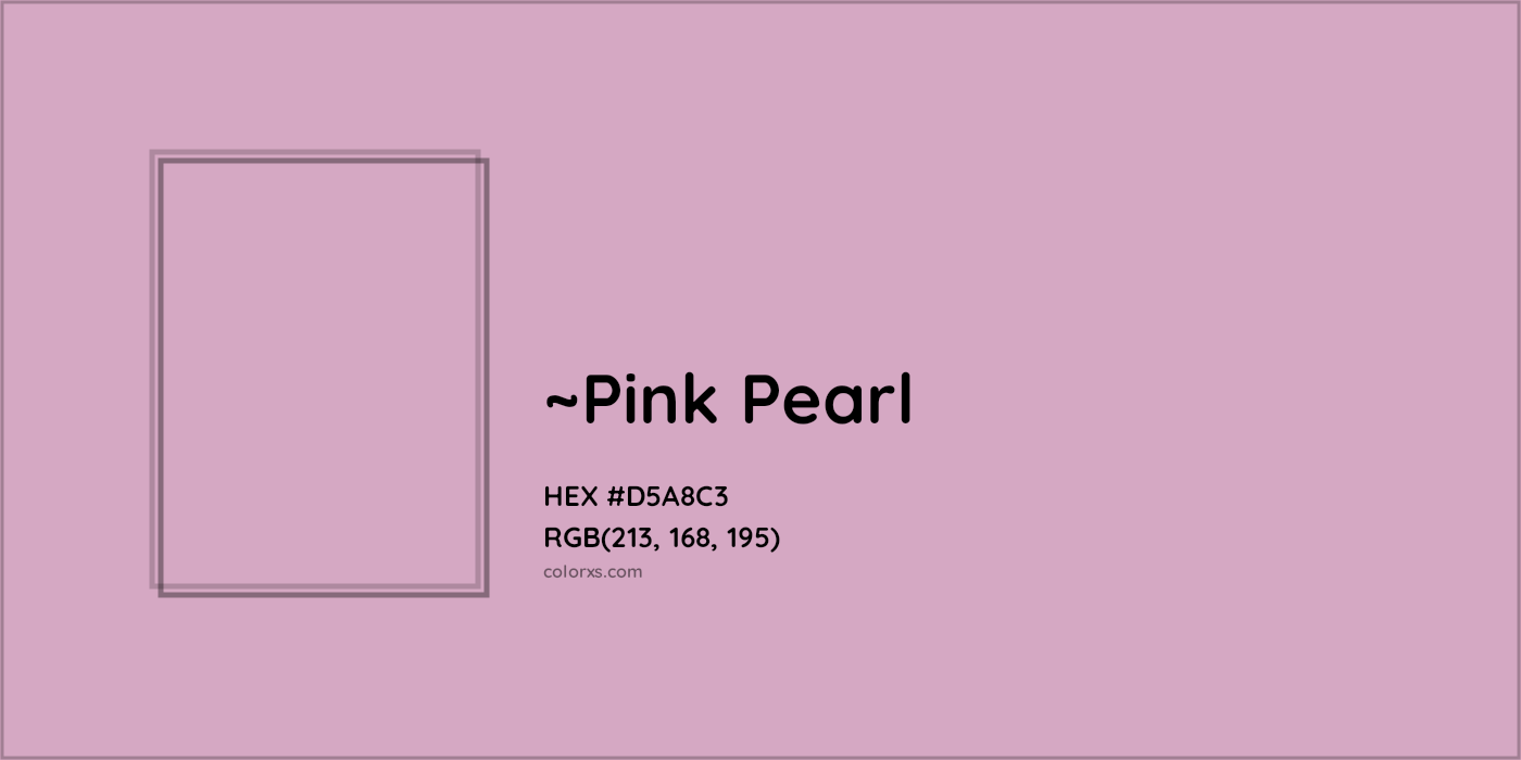 HEX #D5A8C3 Color Name, Color Code, Palettes, Similar Paints, Images