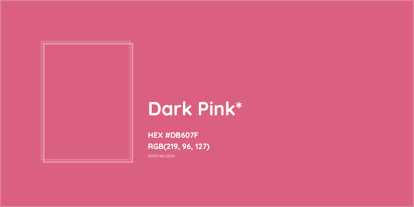 HEX #DB607F Color Name, Color Code, Palettes, Similar Paints, Images