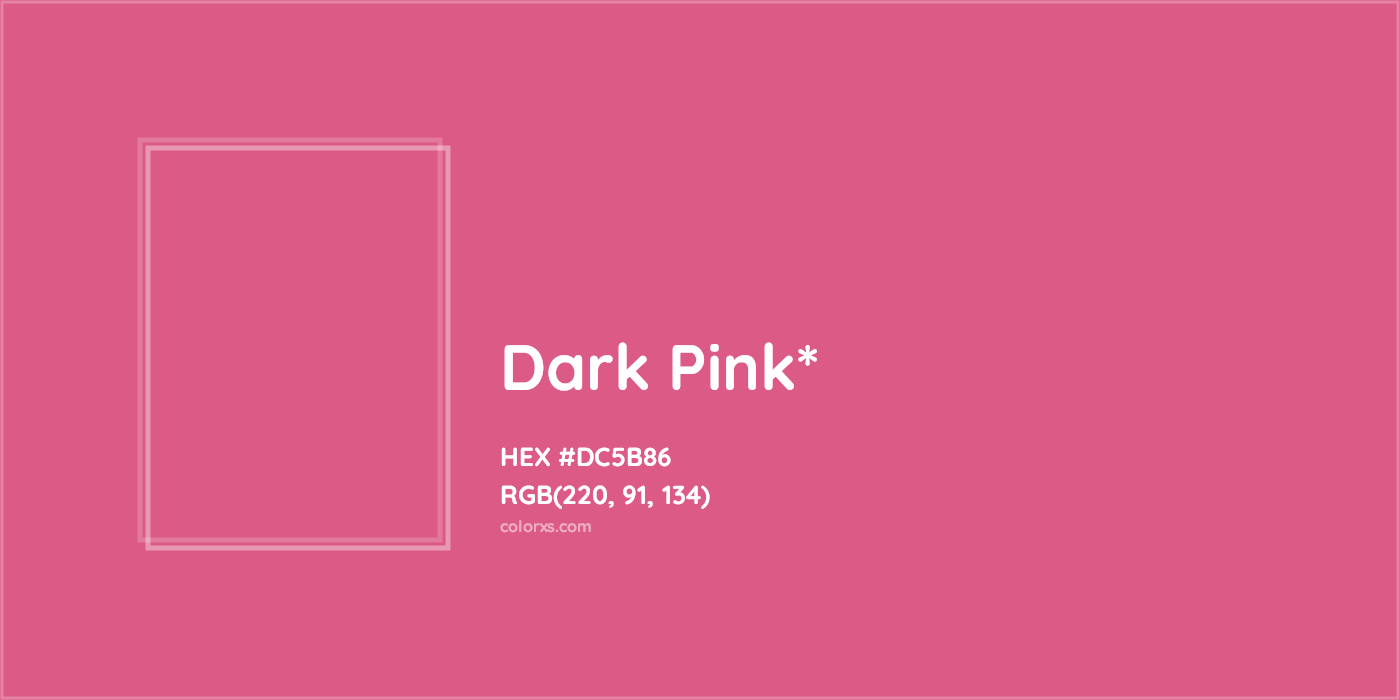 HEX #DC5B86 Color Name, Color Code, Palettes, Similar Paints, Images