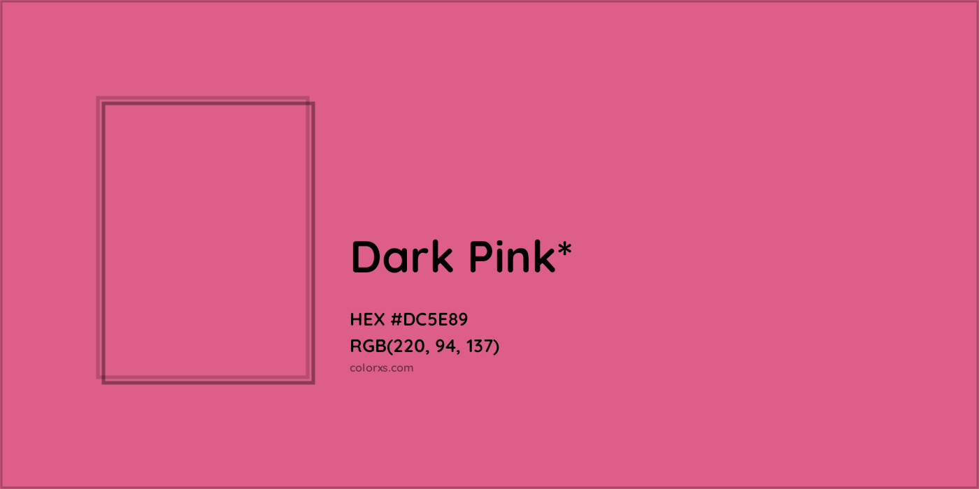 HEX #DC5E89 Color Name, Color Code, Palettes, Similar Paints, Images