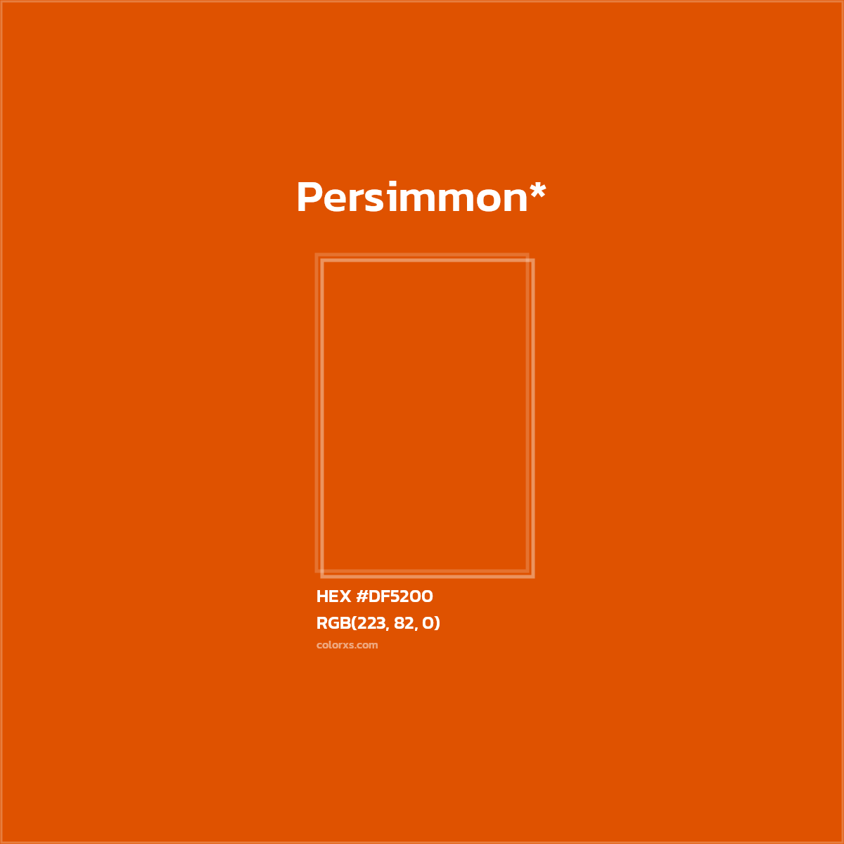 HEX #DF5200 Color Name, Color Code, Palettes, Similar Paints, Images