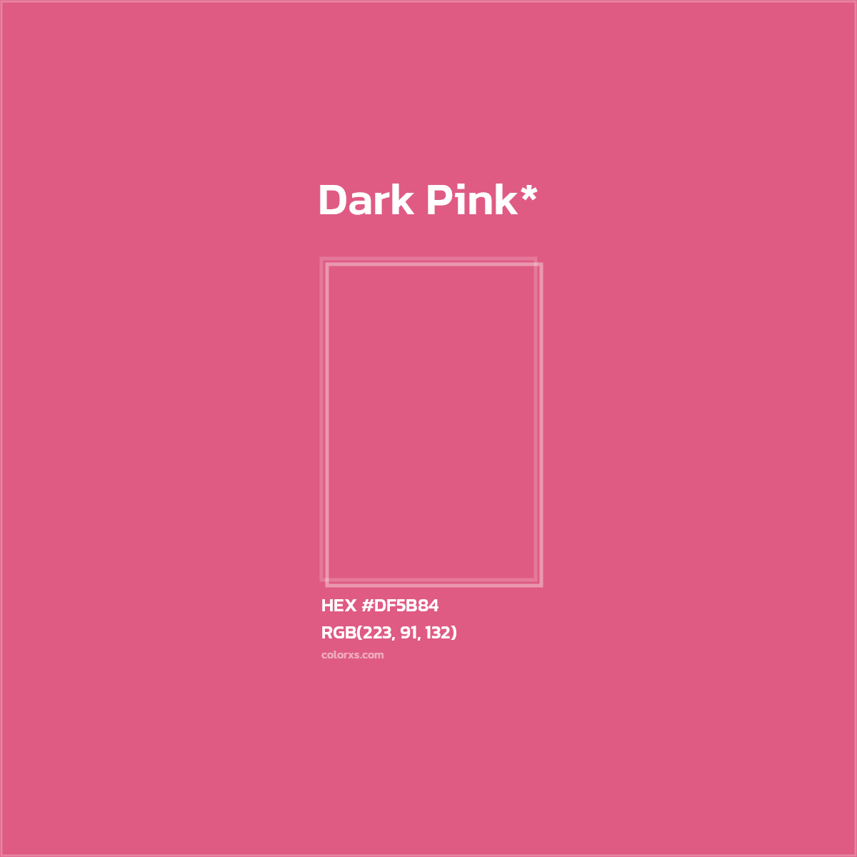 HEX #DF5B84 Color Name, Color Code, Palettes, Similar Paints, Images