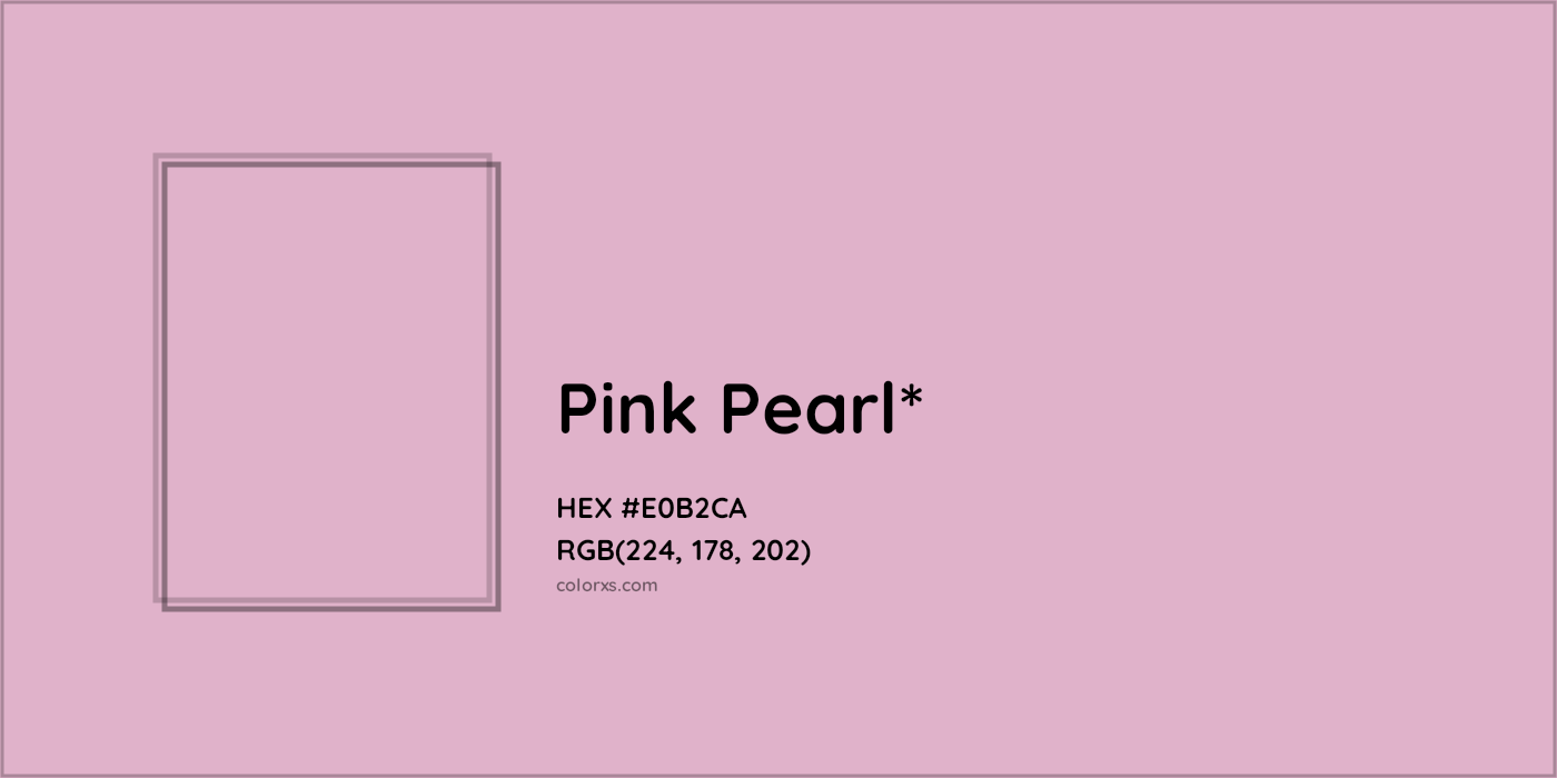 HEX #E0B2CA Color Name, Color Code, Palettes, Similar Paints, Images