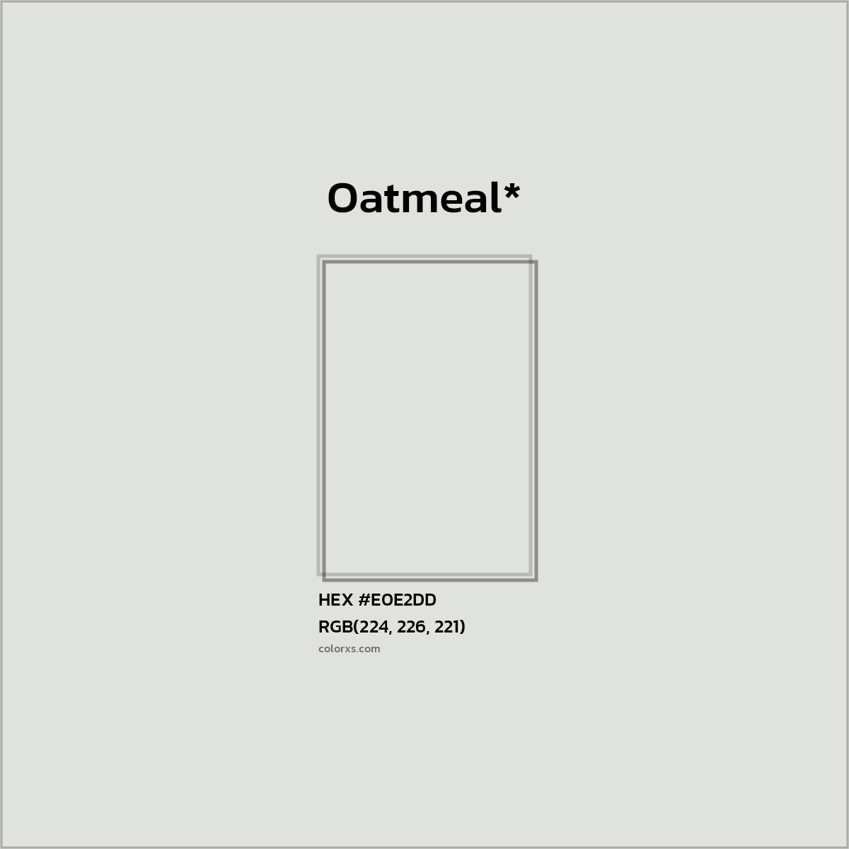 HEX #E0E2DD Color Name, Color Code, Palettes, Similar Paints, Images
