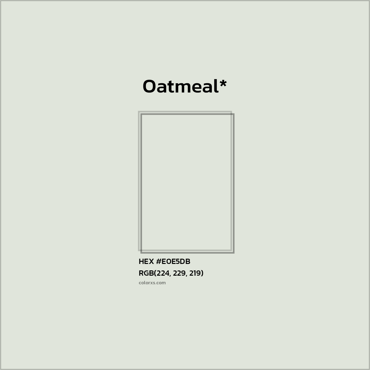 HEX #E0E5DB Color Name, Color Code, Palettes, Similar Paints, Images