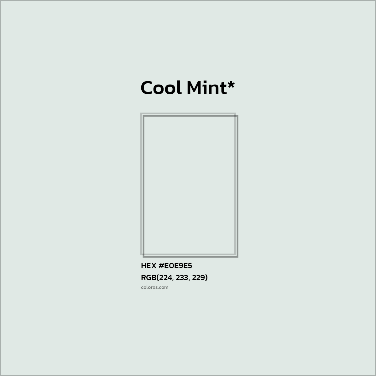 HEX #E0E9E5 Color Name, Color Code, Palettes, Similar Paints, Images