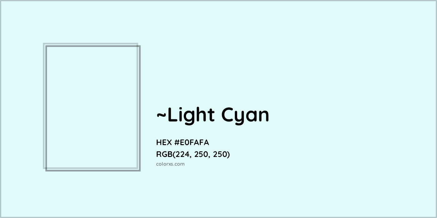 HEX #E0FAFA Color Name, Color Code, Palettes, Similar Paints, Images