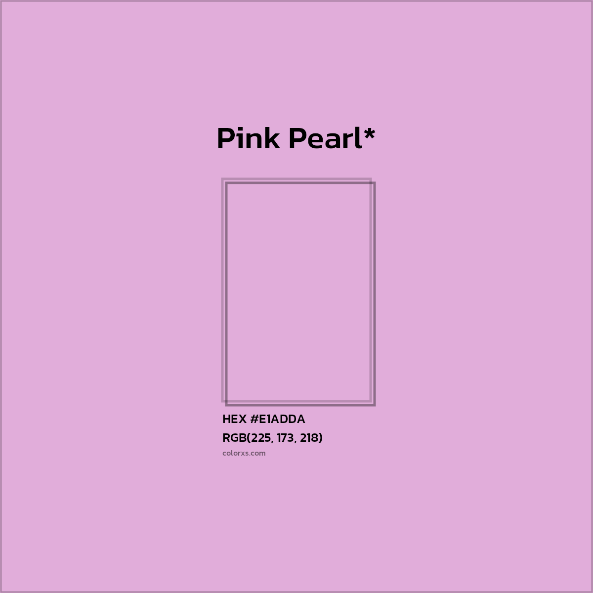 HEX #E1ADDA Color Name, Color Code, Palettes, Similar Paints, Images