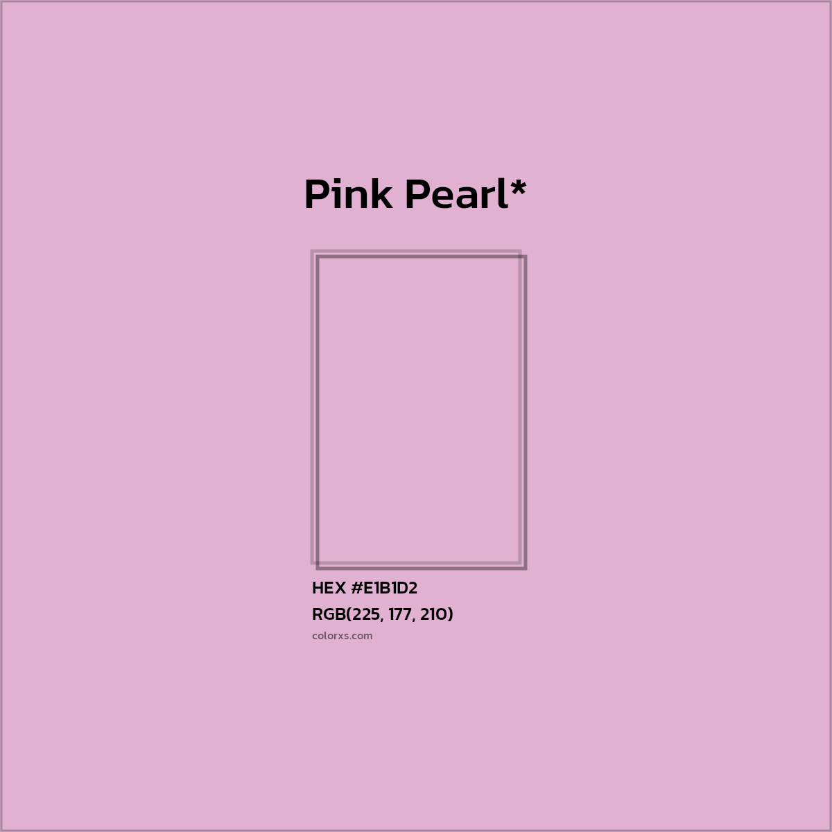 HEX #E1B1D2 Color Name, Color Code, Palettes, Similar Paints, Images