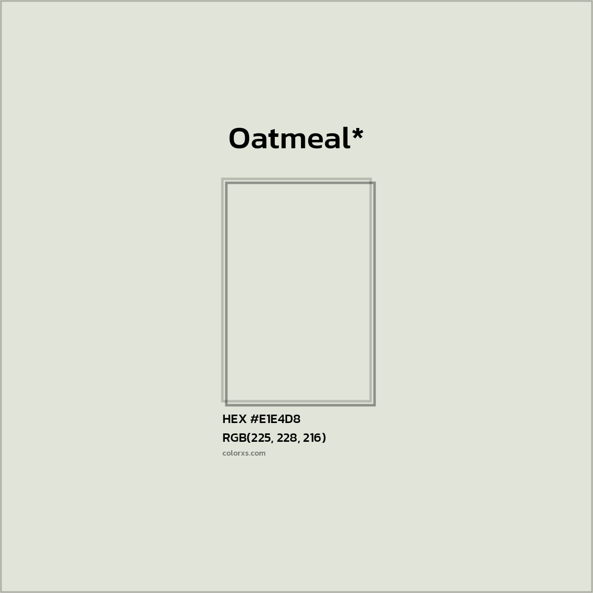 HEX #E1E4D8 Color Name, Color Code, Palettes, Similar Paints, Images