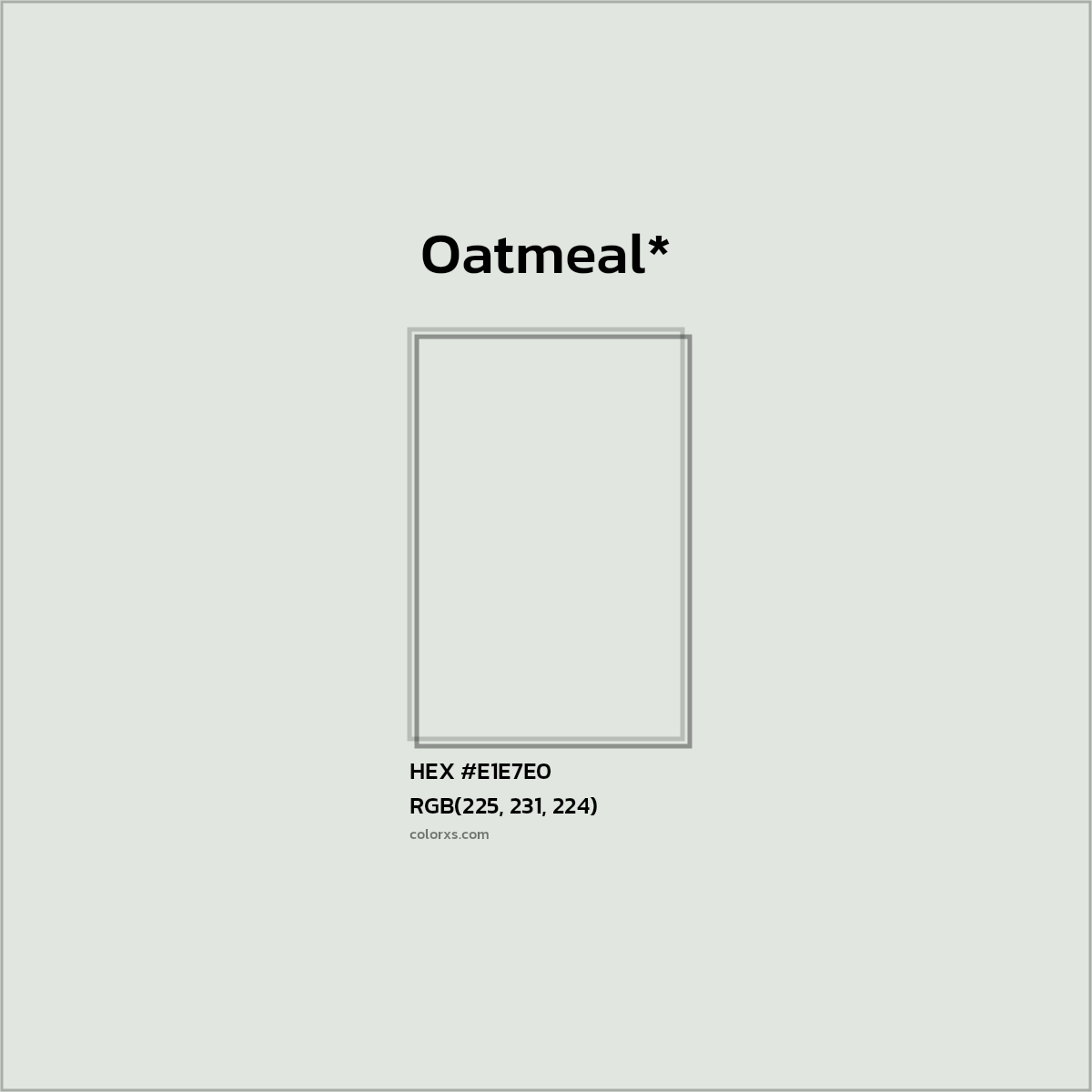 HEX #E1E7E0 Color Name, Color Code, Palettes, Similar Paints, Images