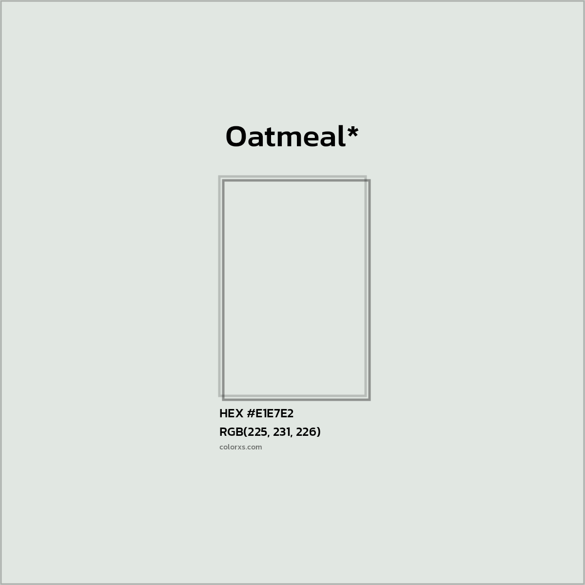 HEX #E1E7E2 Color Name, Color Code, Palettes, Similar Paints, Images