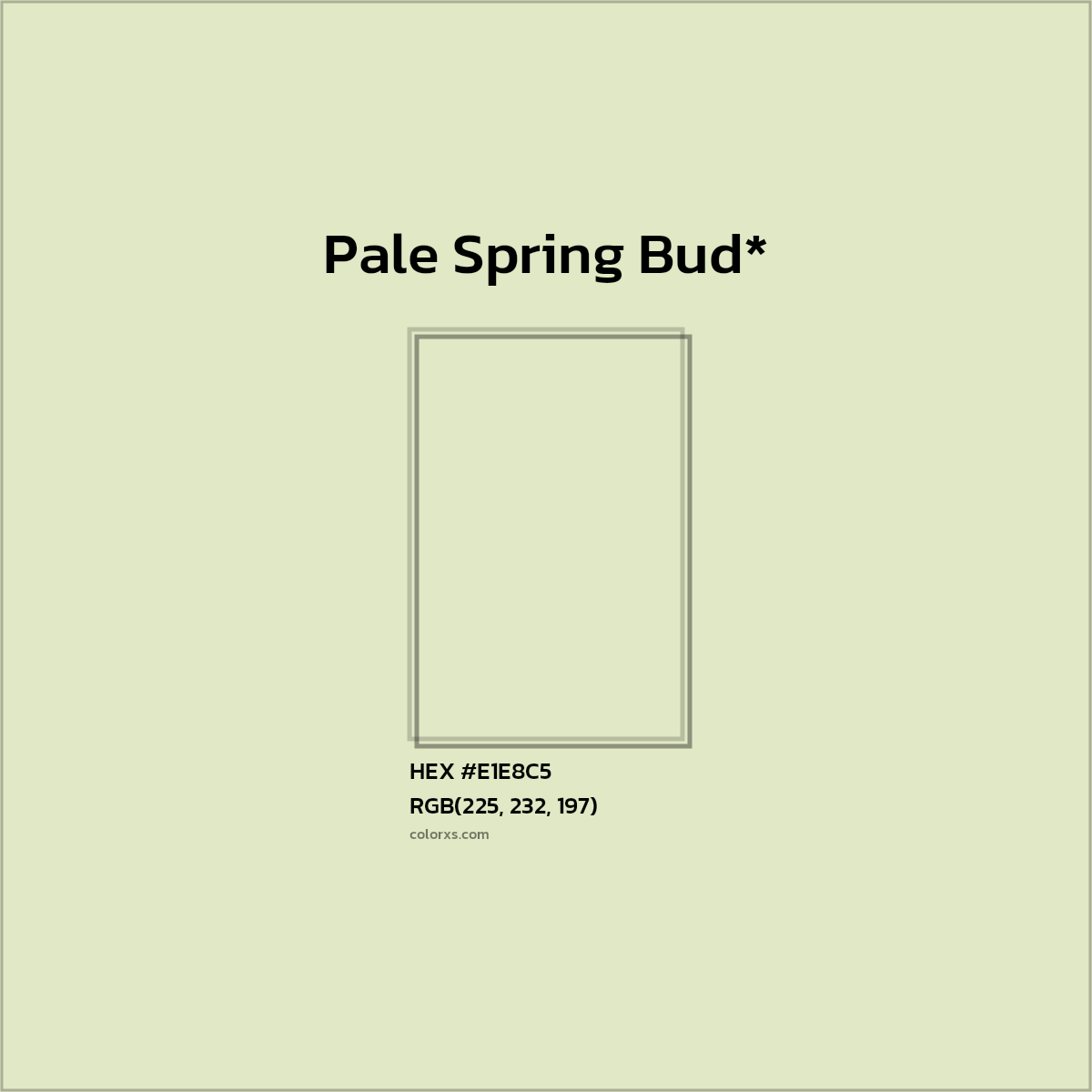 HEX #E1E8C5 Color Name, Color Code, Palettes, Similar Paints, Images
