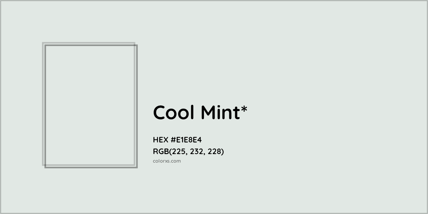 HEX #E1E8E4 Color Name, Color Code, Palettes, Similar Paints, Images