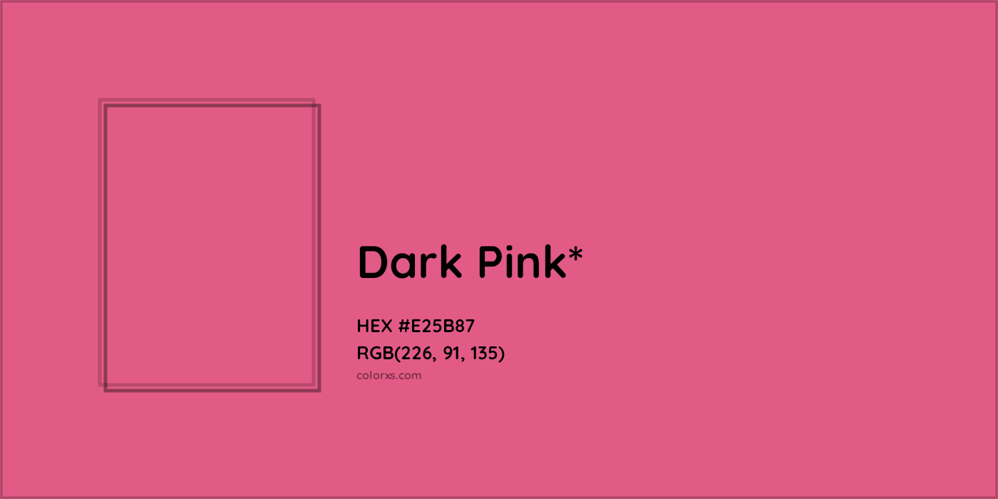 HEX #E25B87 Color Name, Color Code, Palettes, Similar Paints, Images