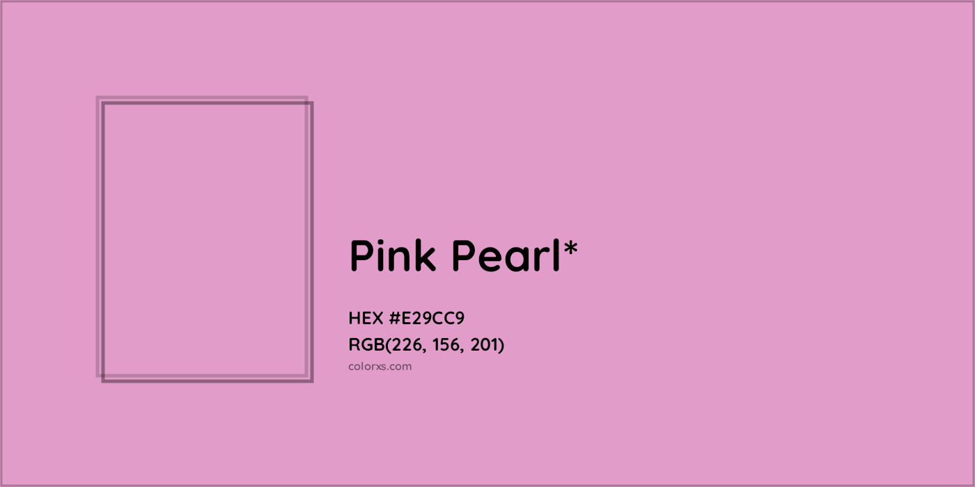 HEX #E29CC9 Color Name, Color Code, Palettes, Similar Paints, Images