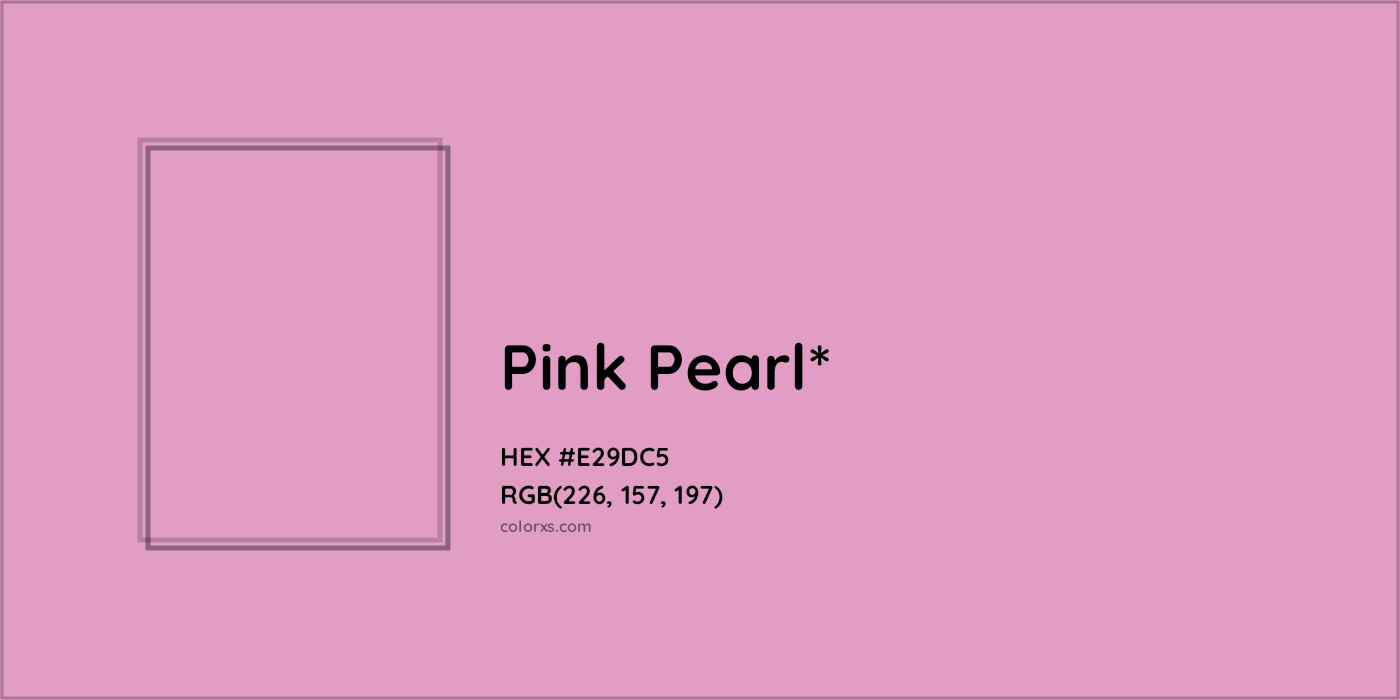 HEX #E29DC5 Color Name, Color Code, Palettes, Similar Paints, Images
