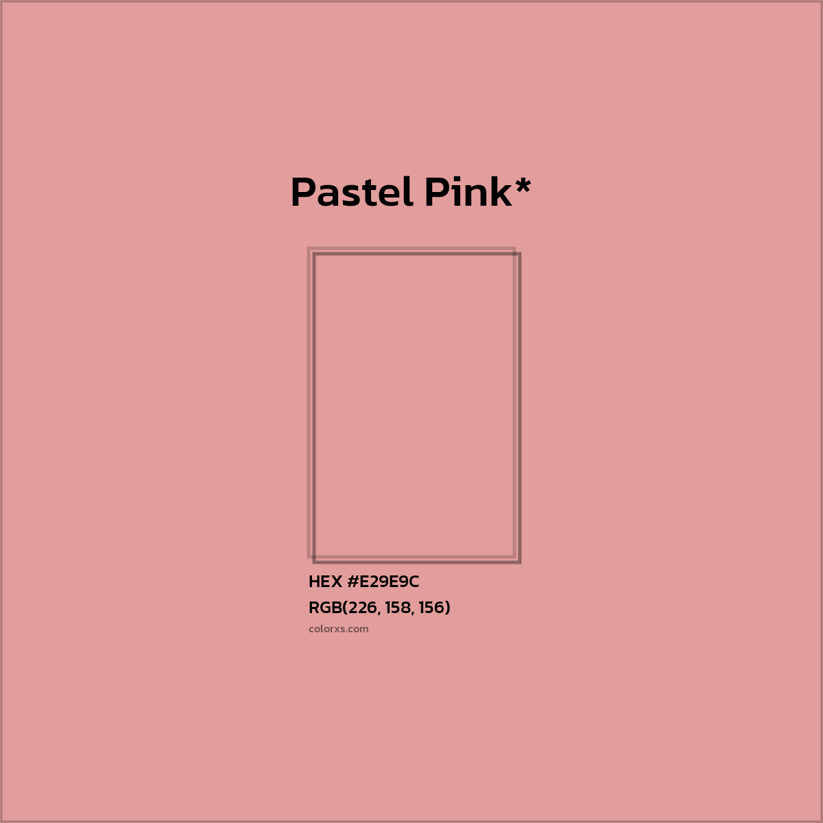 HEX #E29E9C Color Name, Color Code, Palettes, Similar Paints, Images