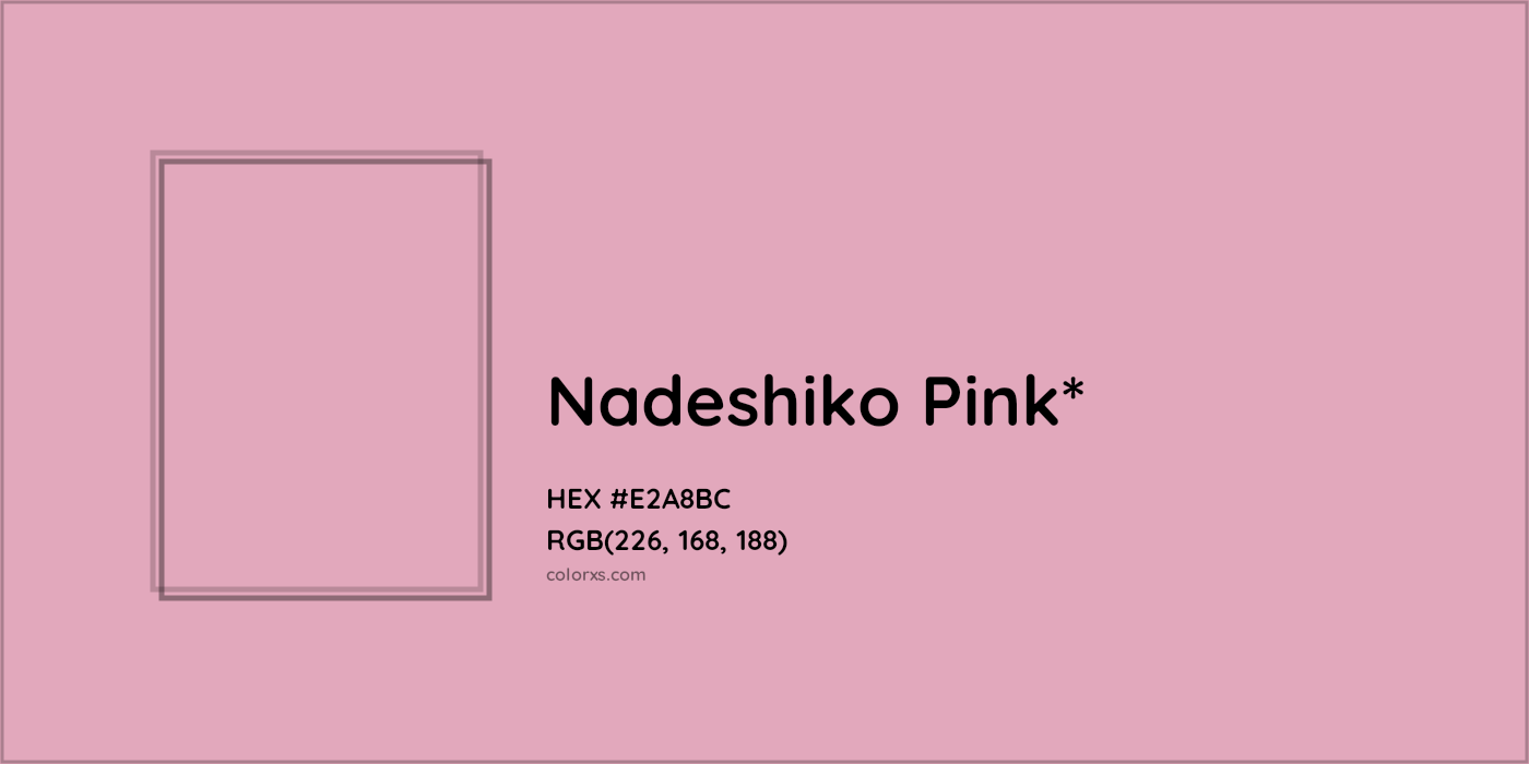 HEX #E2A8BC Color Name, Color Code, Palettes, Similar Paints, Images
