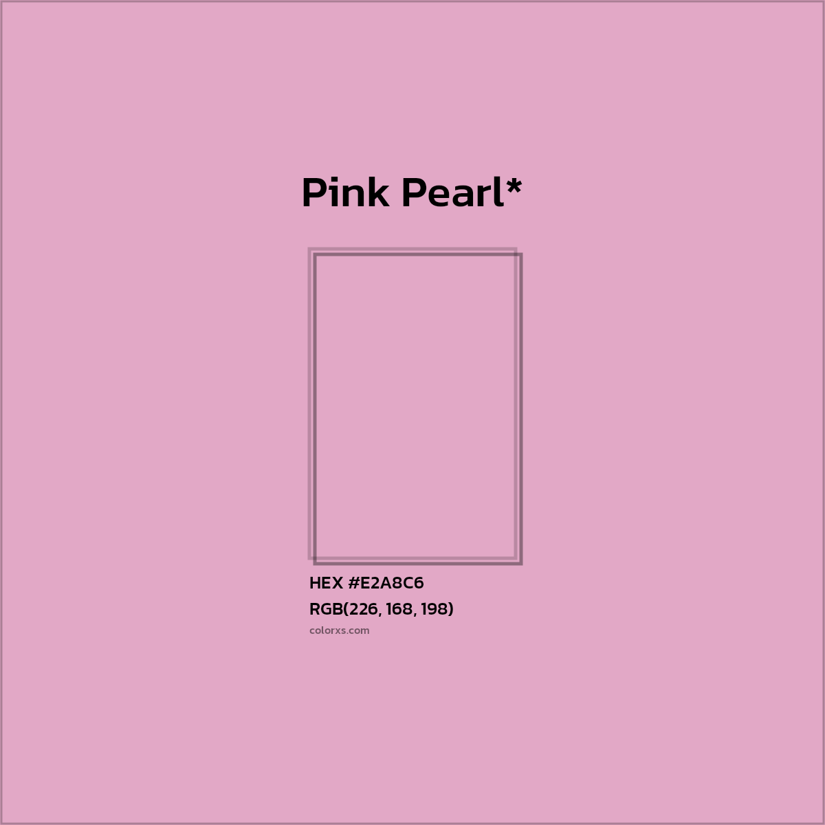 HEX #E2A8C6 Color Name, Color Code, Palettes, Similar Paints, Images