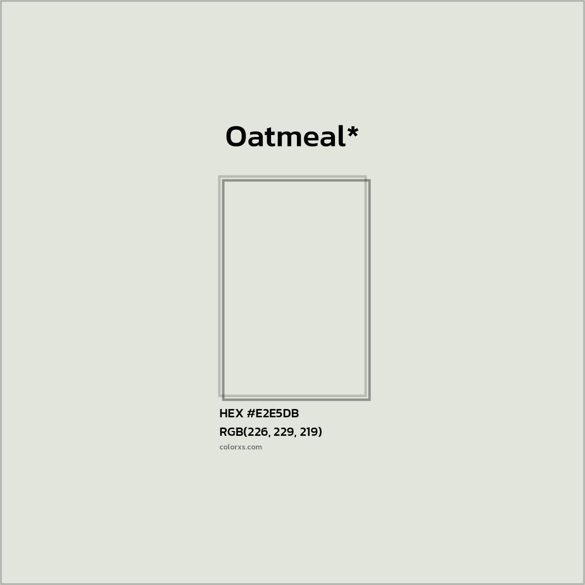 HEX #E2E5DB Color Name, Color Code, Palettes, Similar Paints, Images