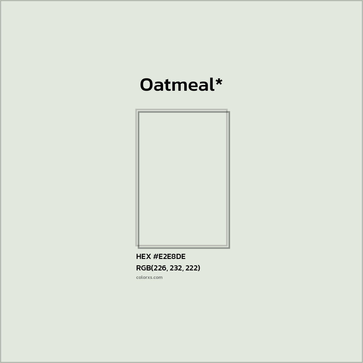 HEX #E2E8DE Color Name, Color Code, Palettes, Similar Paints, Images