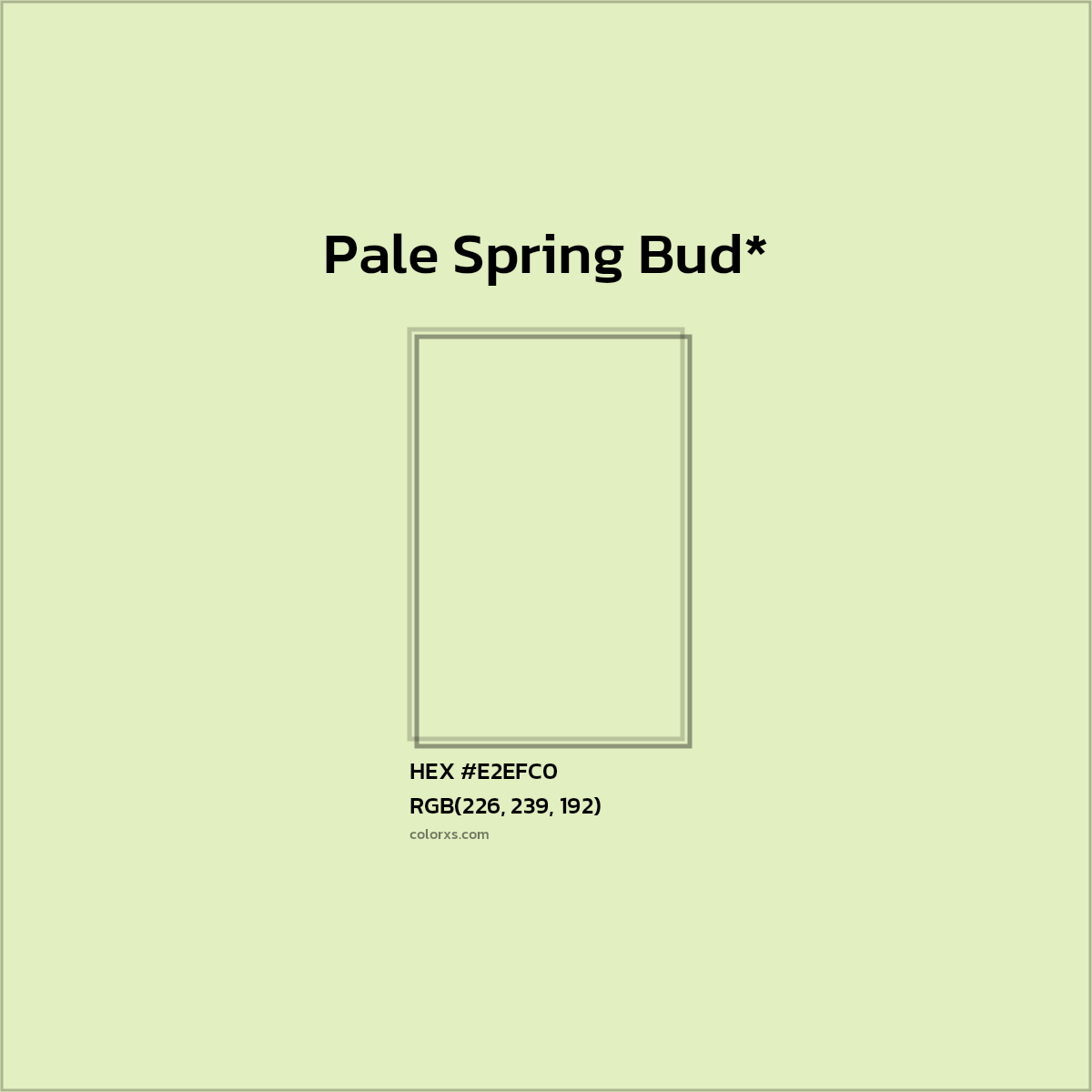 HEX #E2EFC0 Color Name, Color Code, Palettes, Similar Paints, Images