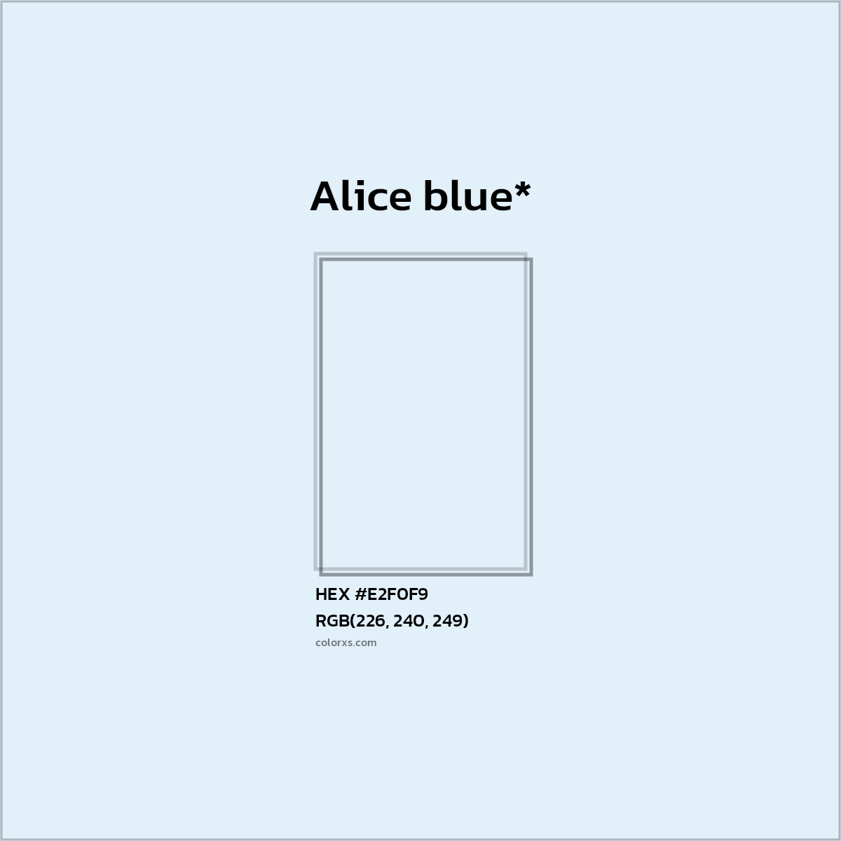 HEX #E2F0F9 Color Name, Color Code, Palettes, Similar Paints, Images