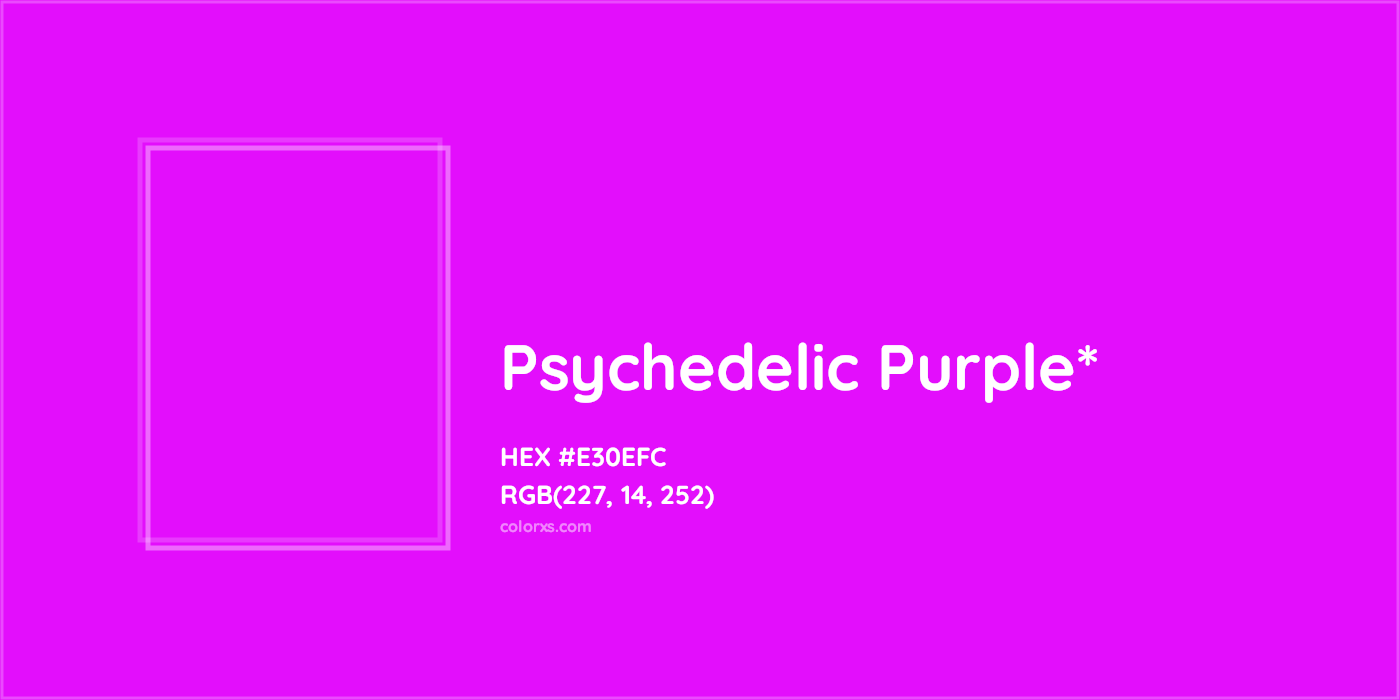 HEX #E30EFC Color Name, Color Code, Palettes, Similar Paints, Images