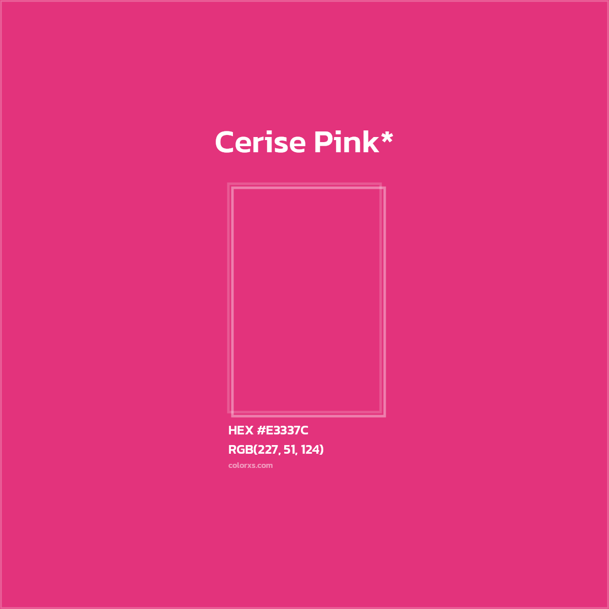 HEX #E3337C Color Name, Color Code, Palettes, Similar Paints, Images