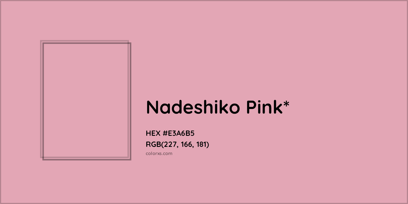 HEX #E3A6B5 Color Name, Color Code, Palettes, Similar Paints, Images