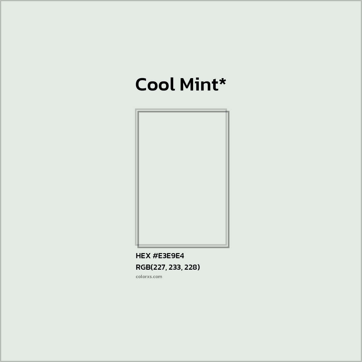 HEX #E3E9E4 Color Name, Color Code, Palettes, Similar Paints, Images