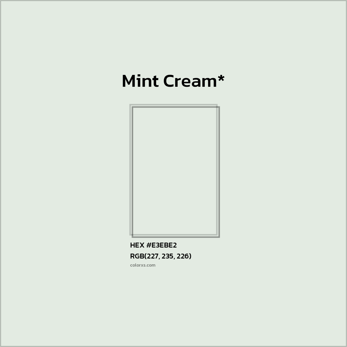 HEX #E3EBE2 Color Name, Color Code, Palettes, Similar Paints, Images