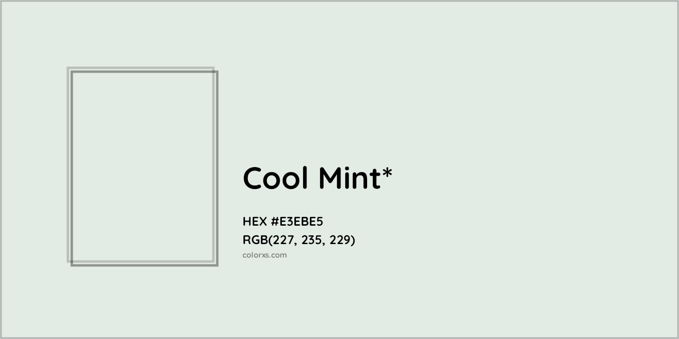 HEX #E3EBE5 Color Name, Color Code, Palettes, Similar Paints, Images