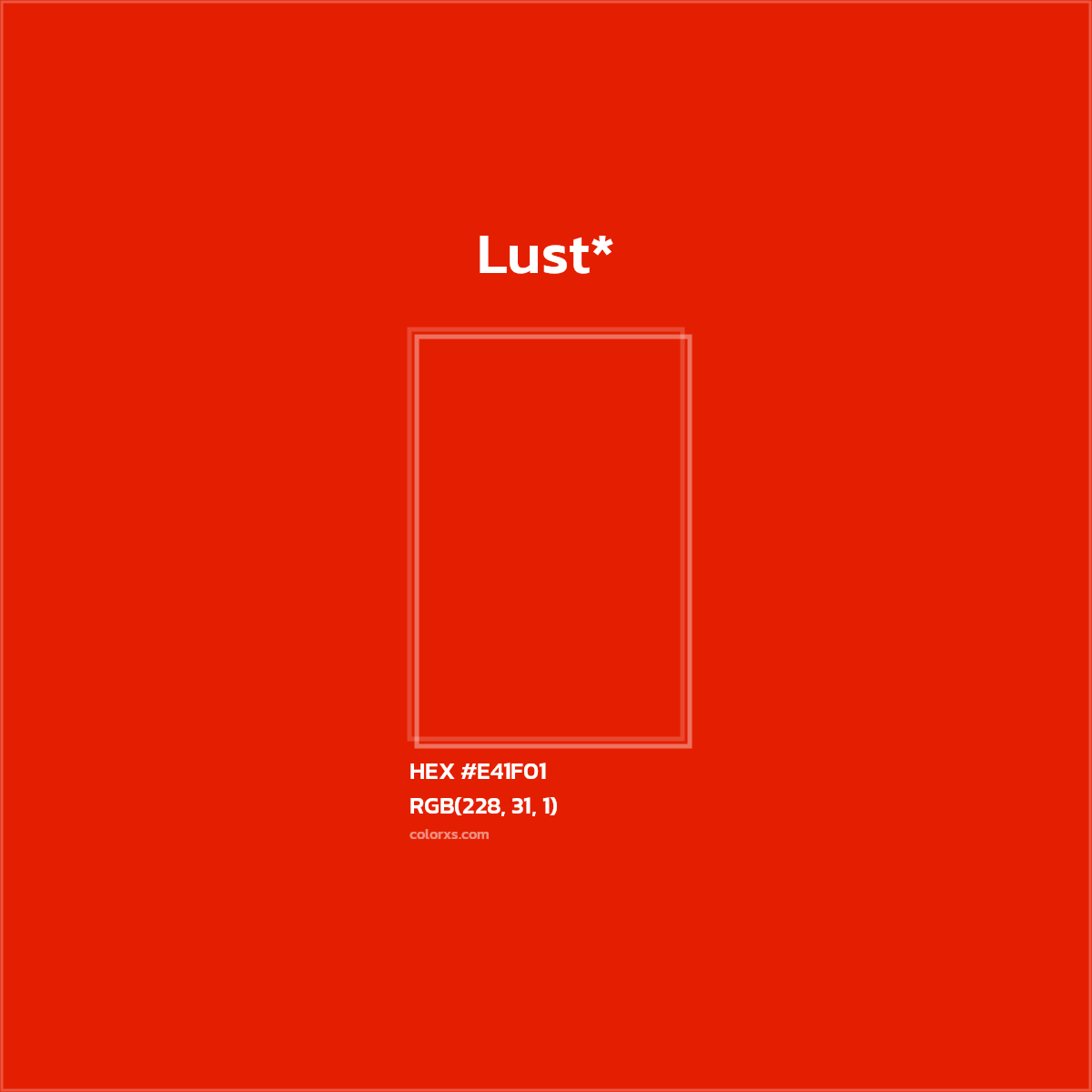 HEX #E41F01 Color Name, Color Code, Palettes, Similar Paints, Images