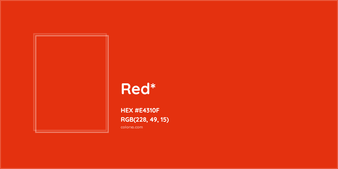 HEX #E4310F Color Name, Color Code, Palettes, Similar Paints, Images