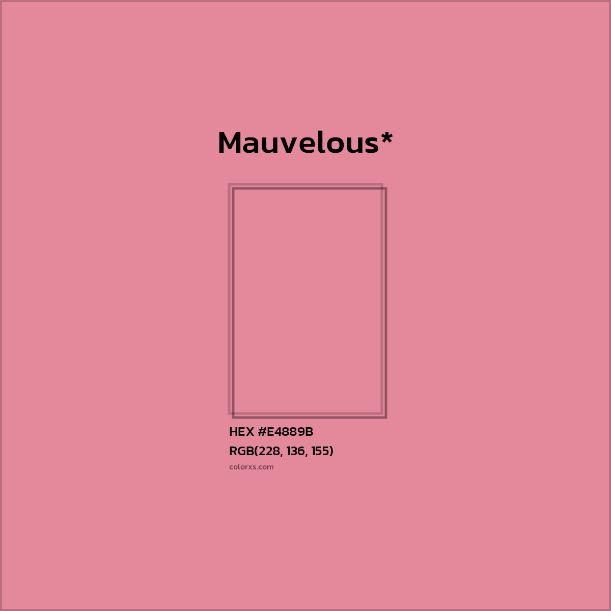 HEX #E4889B Color Name, Color Code, Palettes, Similar Paints, Images