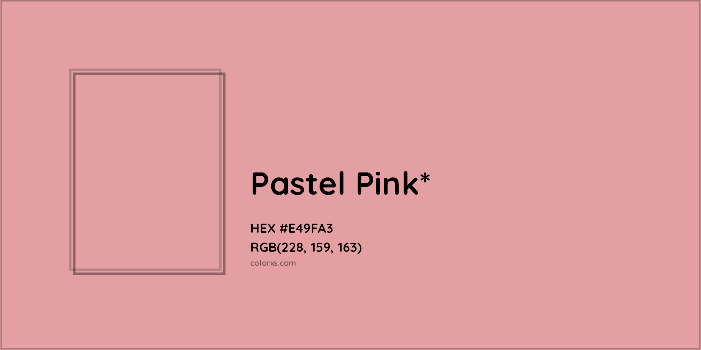 HEX #E49FA3 Color Name, Color Code, Palettes, Similar Paints, Images