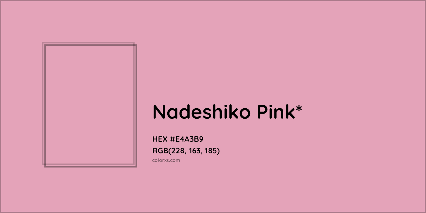 HEX #E4A3B9 Color Name, Color Code, Palettes, Similar Paints, Images
