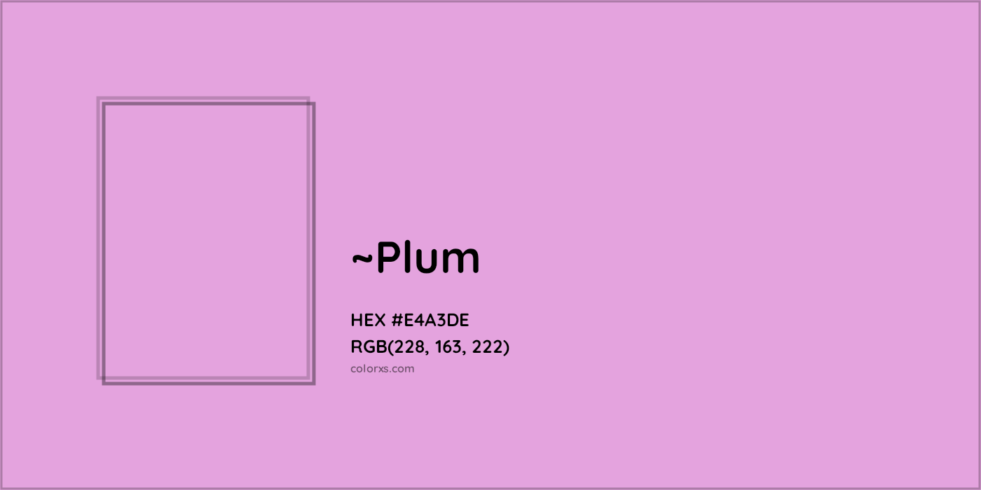 HEX #E4A3DE Color Name, Color Code, Palettes, Similar Paints, Images