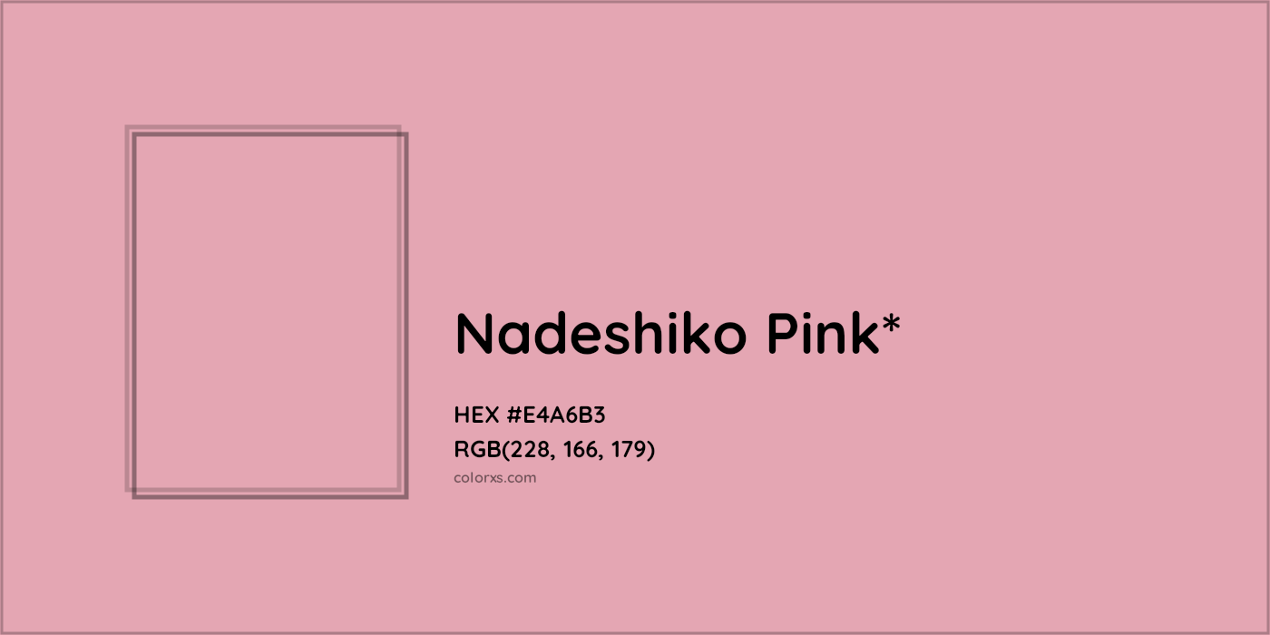 HEX #E4A6B3 Color Name, Color Code, Palettes, Similar Paints, Images