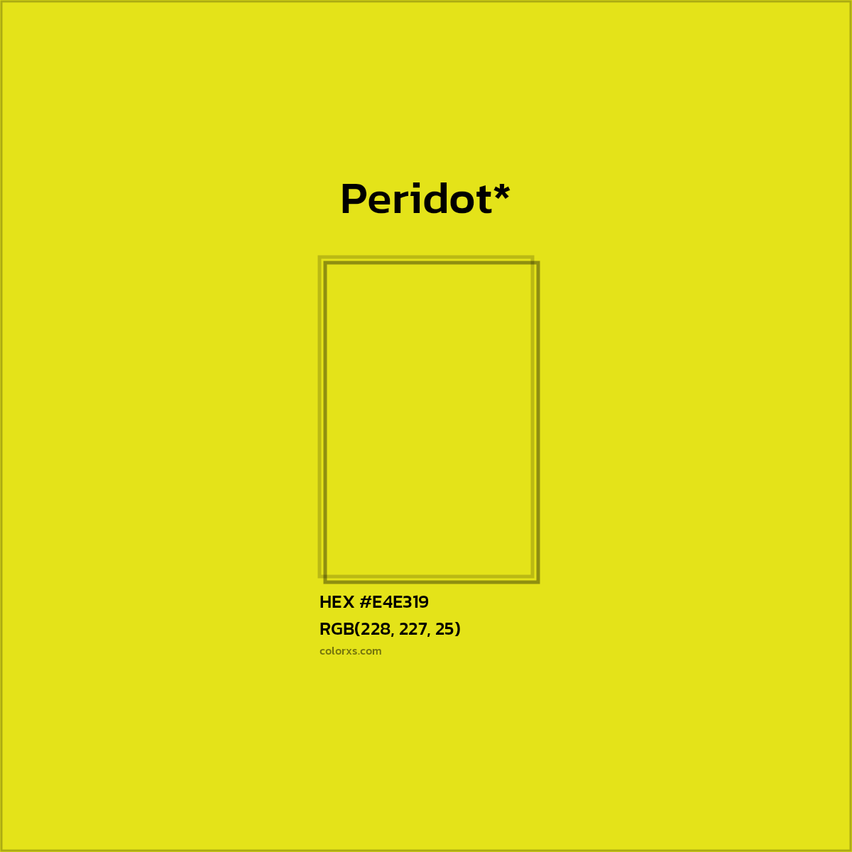 HEX #E4E319 Color Name, Color Code, Palettes, Similar Paints, Images