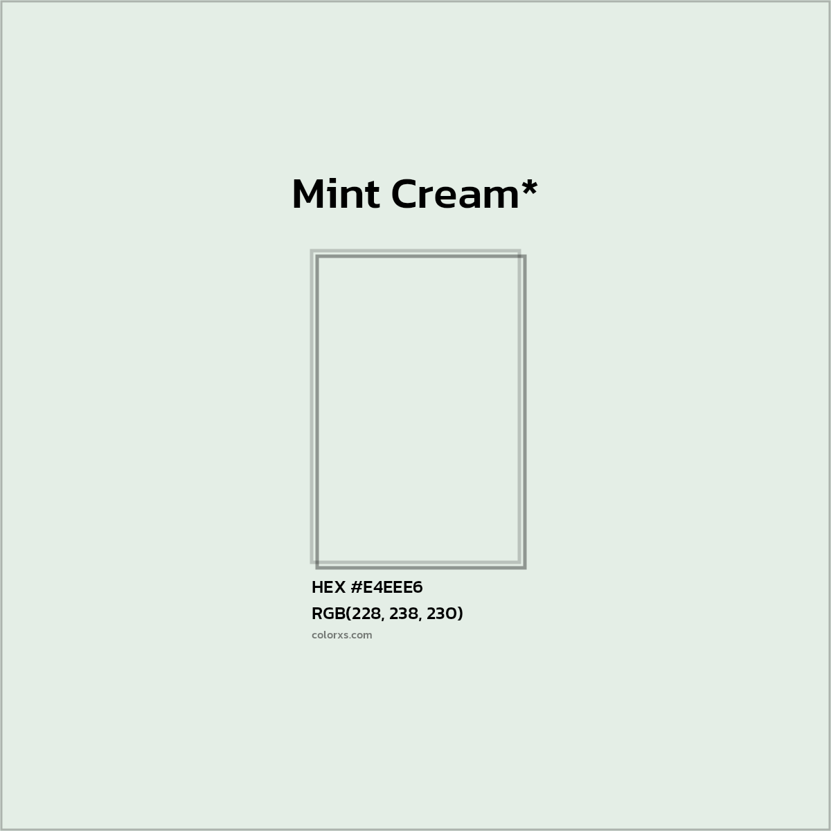 HEX #E4EEE6 Color Name, Color Code, Palettes, Similar Paints, Images