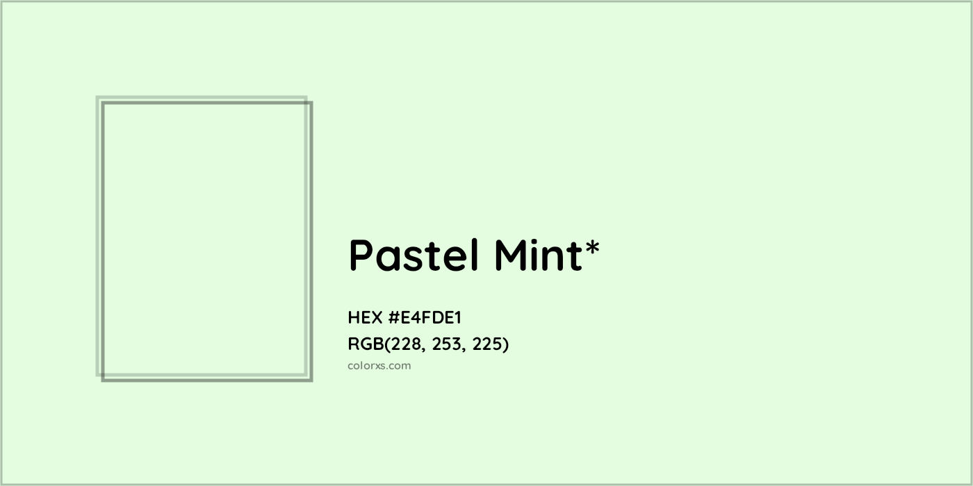HEX #E4FDE1 Color Name, Color Code, Palettes, Similar Paints, Images