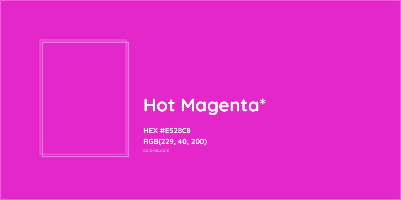 HEX #E528C8 Color Name, Color Code, Palettes, Similar Paints, Images