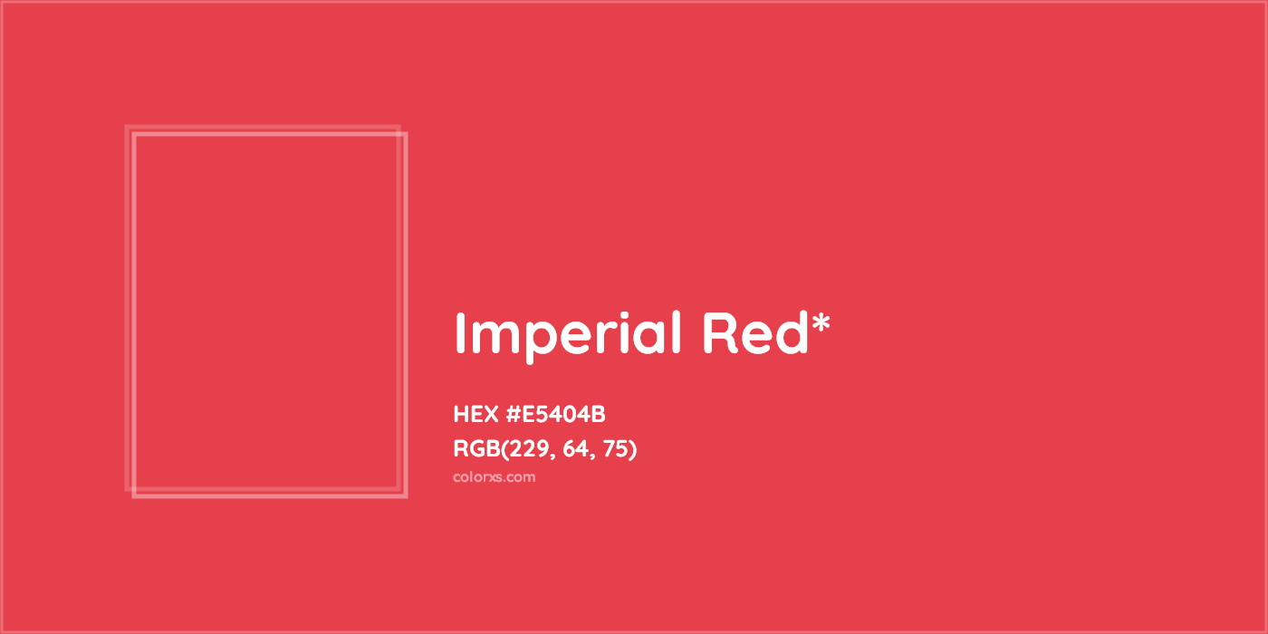 HEX #E5404B Color Name, Color Code, Palettes, Similar Paints, Images