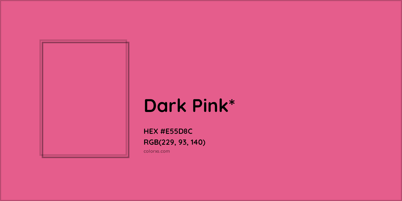 HEX #E55D8C Color Name, Color Code, Palettes, Similar Paints, Images