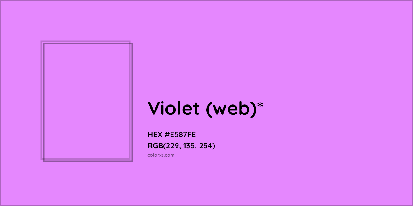 HEX #E587FE Color Name, Color Code, Palettes, Similar Paints, Images